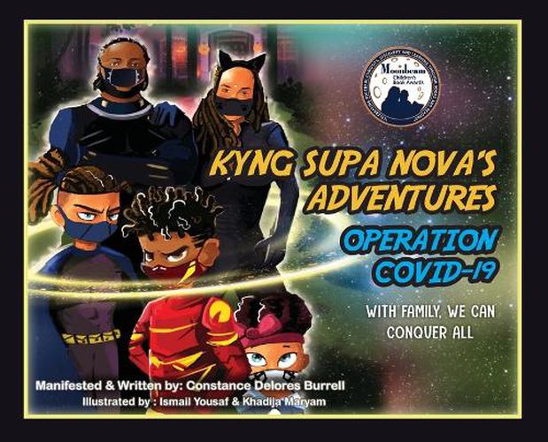 Cover image for Kyng Supa Nova's Adventures: 'Operation Covid-19' with Family, We Can Conquer All