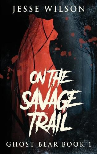 Cover image for On The Savage Trail