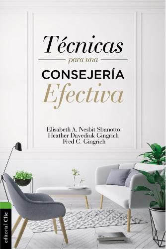 Cover image for Tecnicas Para Una Consejeria Efectiva