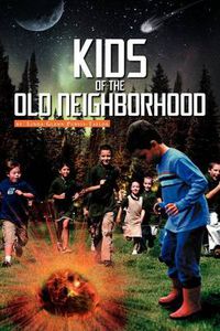 Cover image for Kids of the Old Neighborhood