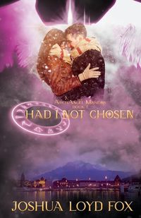 Cover image for Had I Not Chosen