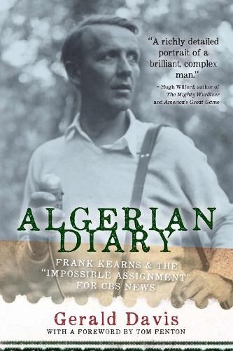 Algerian Diary: Frank Kearns and the   Impossible Assignment   for CBS News