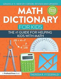 Cover image for Math Dictionary for Kids: The #1 Guide for Helping Kids with Math