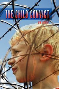 Cover image for The Child Convict