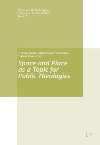 Cover image for Space and Place as a Topic for Public Theologies