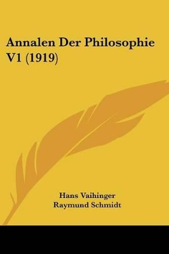 Annalen Der Philosophie V1 (1919)