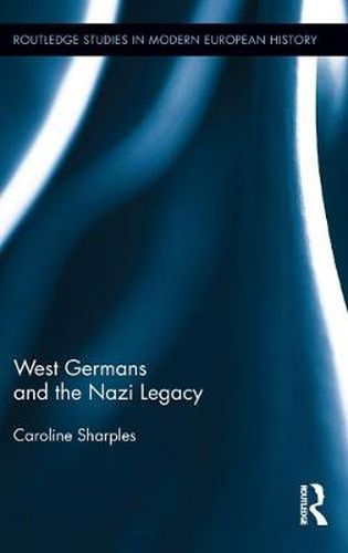 Cover image for West Germans and the Nazi Legacy