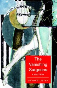 Cover image for The Vanishing Surgeons: A Mystery