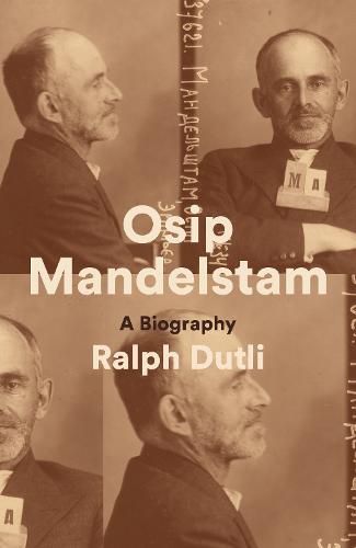 Cover image for Osip Mandelstam: A Biography