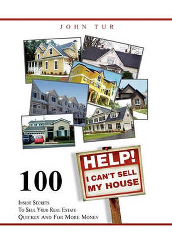 Cover image for Help! I Can't Sell My House