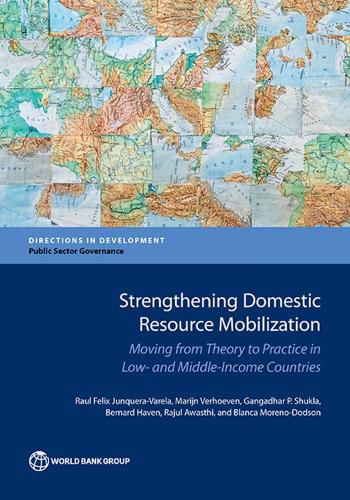 Cover image for Strengthening domestic resource mobilization: moving from theory to practice in low- and middle-income countries