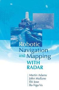 Cover image for Robotic Navigation and Mapping with Radar