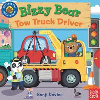 Cover image for Bizzy Bear: Tow Truck Driver