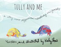 Cover image for Tully and Me: A Story about Differences, Understanding, and Friendship