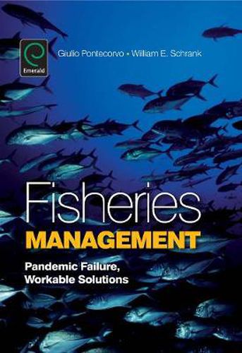 Cover image for Fisheries Management: Pandemic Failure, Workable Solutions