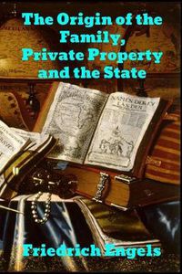 Cover image for The Origin of the Family, Private Property and the State