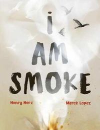 Cover image for I Am Smoke