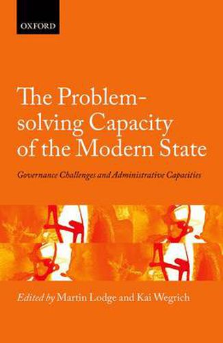 Cover image for The Problem-solving Capacity of the Modern State: Governance Challenges and Administrative Capacities