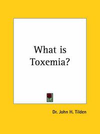 Cover image for What is Toxemia?