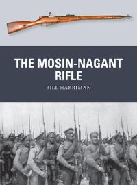 Cover image for The Mosin-Nagant Rifle