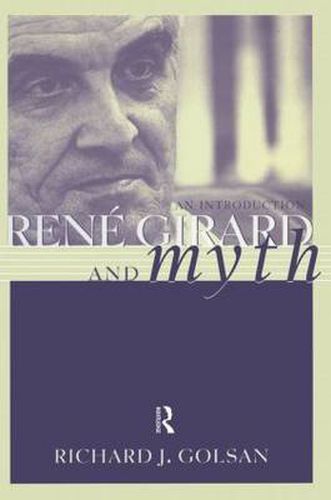 Cover image for Rene Girard and Myth: An Introduction