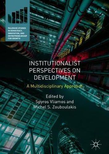 Cover image for Institutionalist Perspectives on Development: A Multidisciplinary Approach