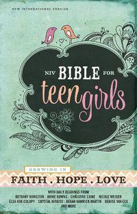 Cover image for NIV, Bible for Teen Girls, Hardcover: Growing in Faith, Hope, and Love