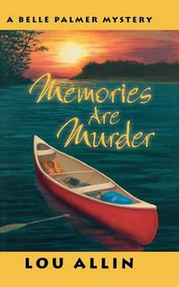 Cover image for Memories are Murder: A Belle Palmer Mystery