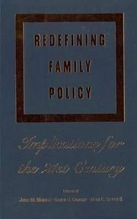 Cover image for Redefining Family Policy