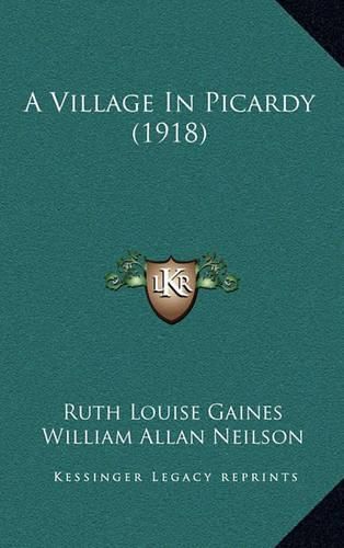 Cover image for A Village in Picardy (1918)