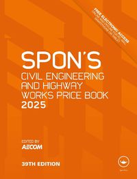 Cover image for Spon's Civil Engineering and Highway Works Price Book 2025