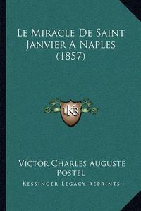 Cover image for Le Miracle de Saint Janvier a Naples (1857)