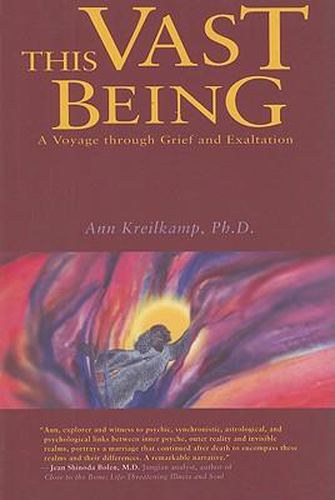 Cover image for This Vast Being: A Voyage Through Grief and Exaltation