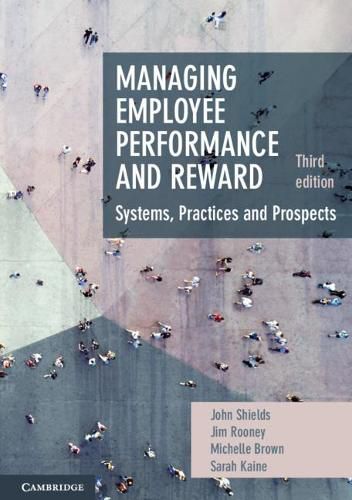 Cover image for Managing Employee Performance and Reward: Systems, Practices and Prospects