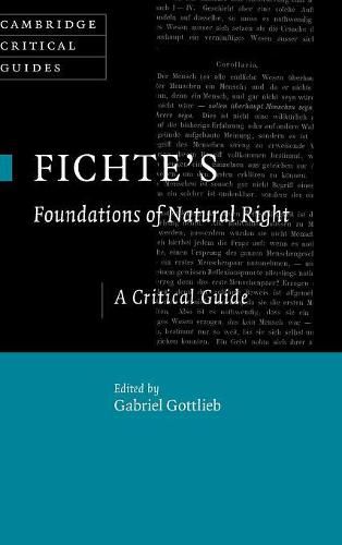 Cover image for Fichte's Foundations of Natural Right: A Critical Guide