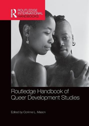 Cover image for Routledge Handbook of Queer Development Studies