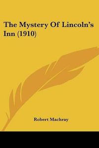 Cover image for The Mystery of Lincoln's Inn (1910)