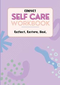 Cover image for Compact Self Care Workbook