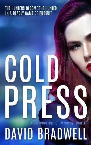 Cold Press: A Gripping British Mystery Thriller - Anna Burgin Series Book 1