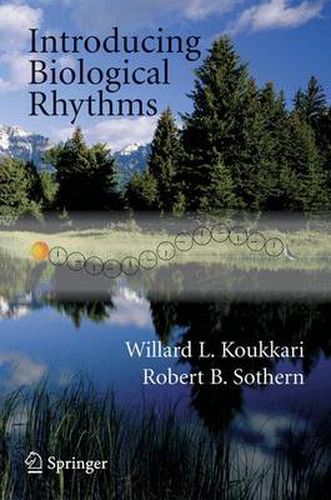 Cover image for Introducing Biological Rhythms: A Primer on the Temporal Organization of Life, with Implications for Health, Society, Reproduction, and the Natural Environment