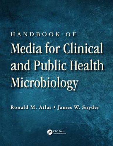 Cover image for Handbook of Media for Clinical and Public Health Microbiology