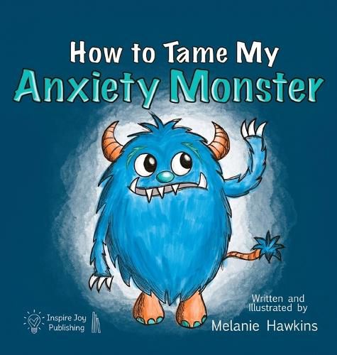 Cover image for How To Tame My Anxiety Monster