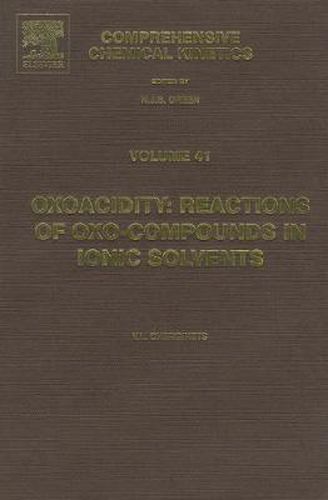 Cover image for Oxoacidity: Reactions of Oxo-compounds in Ionic Solvents