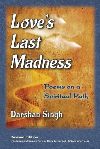 Cover image for Love's Last Madness: Poems on a Spiritual Path