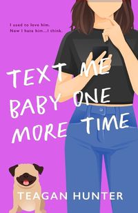 Cover image for Text Me Baby One More Time (Special Edition)