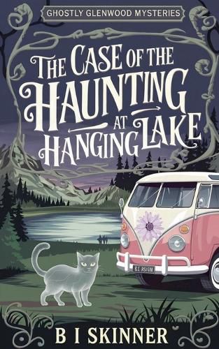 Cover image for The Case of the Haunting at Hanging Lake