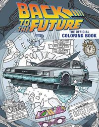 Cover image for Back to the Future: The Official Coloring Book