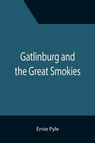 Cover image for Gatlinburg and the Great Smokies