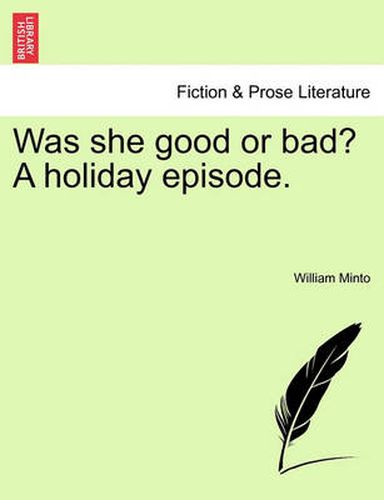 Cover image for Was She Good or Bad? a Holiday Episode.