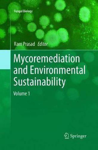 Cover image for Mycoremediation and Environmental Sustainability: Volume 1